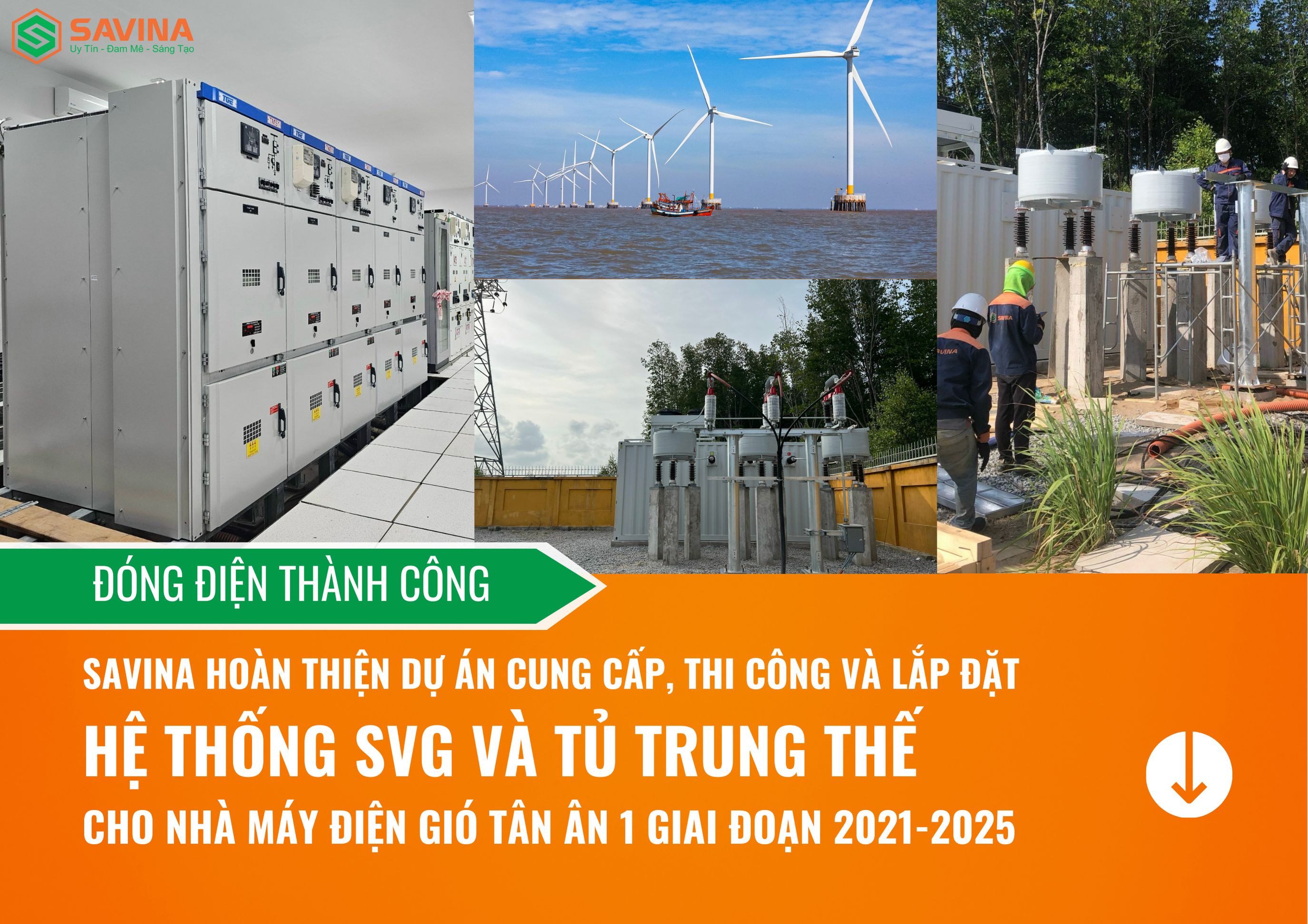 HOÀN THIỆN DỰ ÁN CUNG CẤP, THI CÔNG, LẮP ĐẶT HỆ THỐNG SVG VÀ TỦ TRUNG THẾ CHO NHÀ MÁY ĐIỆN GIÓ TÂN ÂN 1